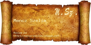 Mencz Szelim névjegykártya